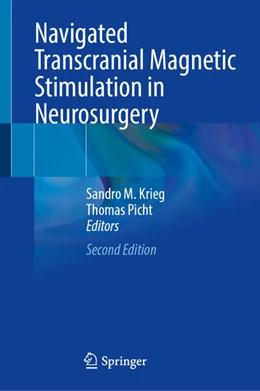 Abbildung von Krieg / Picht | Navigated Transcranial Magnetic Stimulation in Neurosurgery | 2. Auflage | 2025 | beck-shop.de