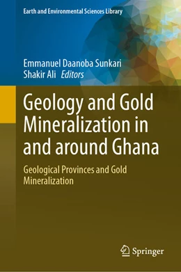 Abbildung von Sunkari / Ali | Geology and Gold Mineralization in Ghana | 1. Auflage | 2025 | beck-shop.de
