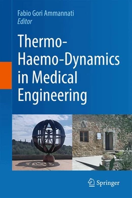 Abbildung von Gori Ammannati | Thermo-Haemo-Dynamics in Medical Engineering | 1. Auflage | 2025 | beck-shop.de