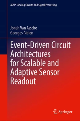 Abbildung von Van Assche / Gielen | Event-Driven Circuit Architectures for Scalable and Adaptive Sensor Readout | 1. Auflage | 2025 | beck-shop.de