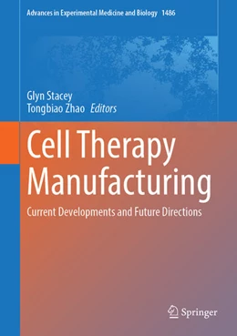 Abbildung von Stacey / Zhao | Cell Therapy Manufacturing | 1. Auflage | 2025 | beck-shop.de