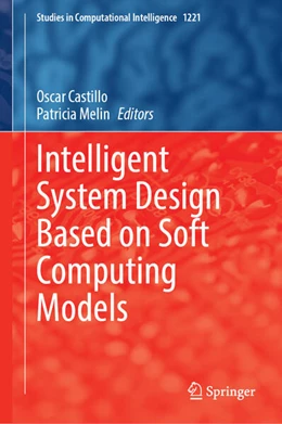 Abbildung von Castillo / Melin | Intelligent System Design Based on Soft Computing Models | 1. Auflage | 2025 | beck-shop.de