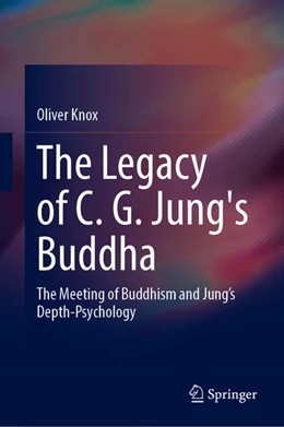 Abbildung von Knox | The Legacy of C. G. Jung's Buddha | 1. Auflage | 2025 | beck-shop.de