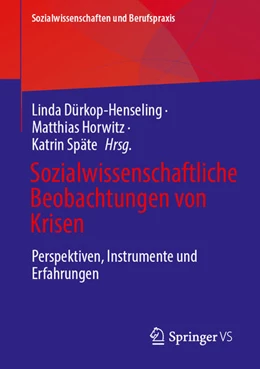 Abbildung von Dürkop-Henseling / Horwitz | Sozialwissenschaftliche Beobachtungen von Krisen | 1. Auflage | 2025 | beck-shop.de
