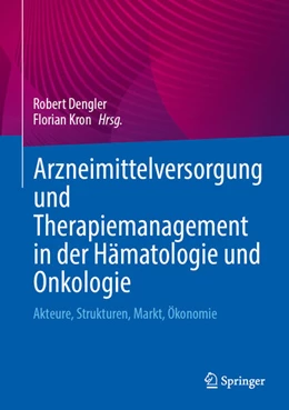Abbildung von Dengler / Kron | Arzneimittelversorgung und Therapiemanagement in der Hämatologie und Onkologie | 1. Auflage | 2025 | beck-shop.de