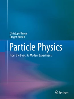Abbildung von Berger / Herten | Particle Physics | 2. Auflage | 2025 | beck-shop.de