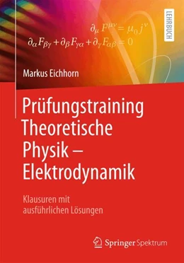 Abbildung von Eichhorn | Prüfungstraining Theoretische Physik – Elektrodynamik | 1. Auflage | 2025 | beck-shop.de
