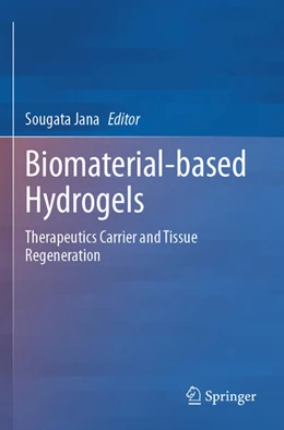 Abbildung von Jana | Biomaterial-based Hydrogels | 1. Auflage | 2025 | beck-shop.de