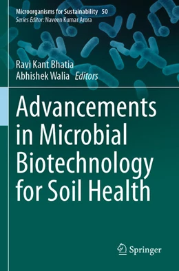 Abbildung von Bhatia / Walia | Advancements in Microbial Biotechnology for Soil Health | 1. Auflage | 2025 | beck-shop.de