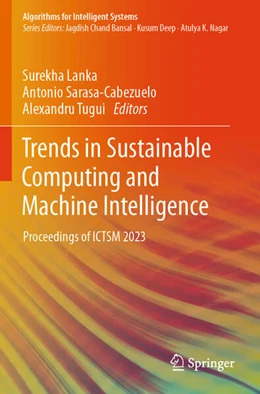 Abbildung von Lanka / Sarasa-Cabezuelo | Trends in Sustainable Computing and Machine Intelligence | 1. Auflage | 2025 | beck-shop.de