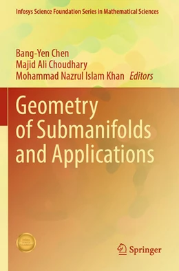 Abbildung von Chen / Choudhary | Geometry of Submanifolds and Applications | 1. Auflage | 2025 | beck-shop.de