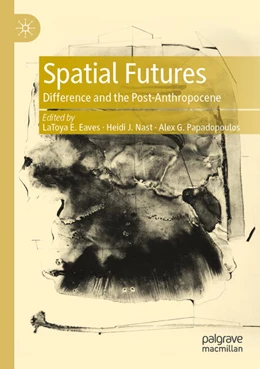 Abbildung von Eaves / Nast | Spatial Futures | 1. Auflage | 2025 | beck-shop.de