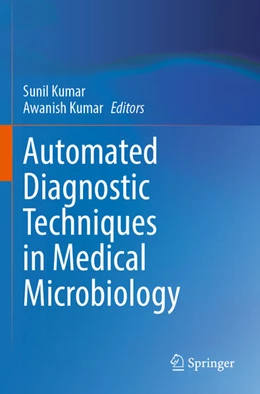 Abbildung von Kumar | Automated Diagnostic Techniques in Medical Microbiology | 1. Auflage | 2025 | beck-shop.de