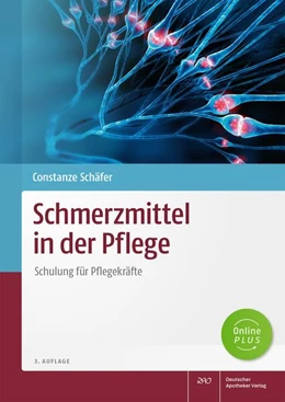 Abbildung von Schäfer | Schmerzmittel in der Pflege | 3. Auflage | 2025 | beck-shop.de