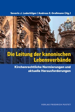 Abbildung von Graßmann / Lederhilger | Die Leitung der kanonischen Lebensverbände | 1. Auflage | 2025 | beck-shop.de