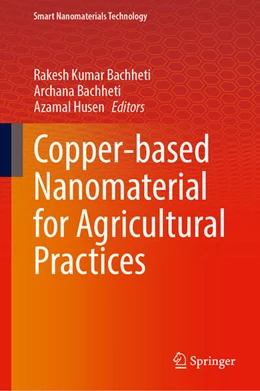Abbildung von Bachheti / Husen | Copper-based Nanomaterial for Agricultural Practices | 1. Auflage | 2025 | beck-shop.de