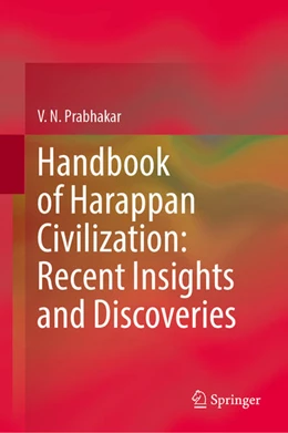 Abbildung von Prabhakar | Handbook of Harappan Civilization: Recent Insights and Discoveries | 1. Auflage | 2025 | beck-shop.de