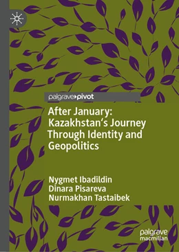 Abbildung von Ibadildin / Pisareva | After January: Kazakhstan's Journey Through Identity and Geopolitics | 1. Auflage | 2025 | beck-shop.de