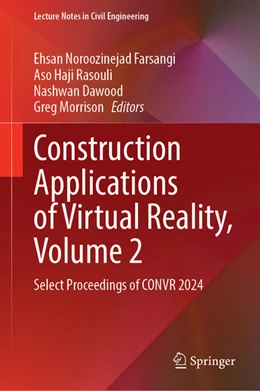 Abbildung von Noroozinejad Farsangi / Rasouli | Construction Applications of Virtual Reality, Volume 2 | 1. Auflage | 2025 | beck-shop.de