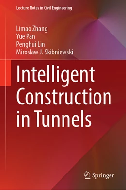 Abbildung von Zhang / Pan | Intelligent Construction in Tunnels | 1. Auflage | 2025 | beck-shop.de