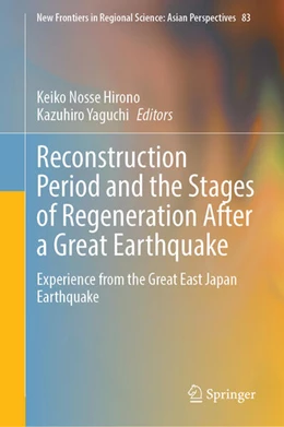 Abbildung von Hirono / Yaguchi | Reconstruction Period and the Stages of Regeneration After a Great Earthquake | 1. Auflage | 2025 | beck-shop.de