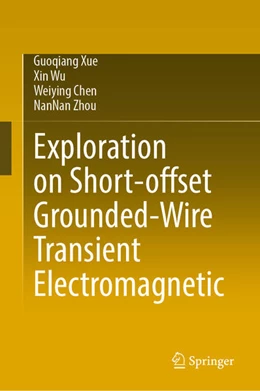 Abbildung von Xue / Wu | Exploration with Short-offset Grounded-wire  Transient  Electromagnetic Method | 1. Auflage | 2025 | beck-shop.de