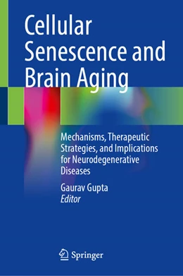 Abbildung von Gupta | Cellular Senescence and Brain Aging | 1. Auflage | 2025 | beck-shop.de