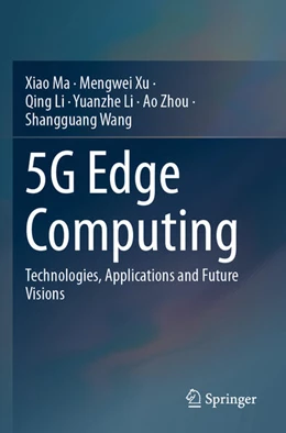 Abbildung von Ma / Xu | 5G Edge Computing | 1. Auflage | 2025 | beck-shop.de