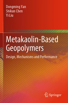 Abbildung von Yan / Chen | Metakaolin-Based Geopolymers | 1. Auflage | 2025 | beck-shop.de