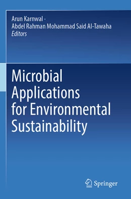 Abbildung von Karnwal / Mohammad Said Al-Tawaha | Microbial Applications for Environmental Sustainability | 1. Auflage | 2025 | beck-shop.de