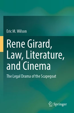 Abbildung von Wilson | Rene Girard, Law, Literature, and Cinema | 1. Auflage | 2025 | beck-shop.de