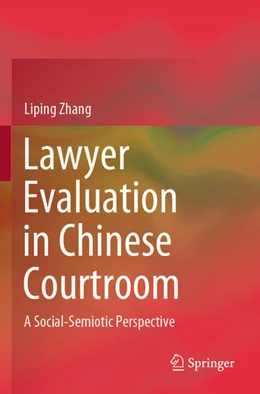 Abbildung von Zhang | Lawyer Evaluation in Chinese Courtroom | 1. Auflage | 2025 | beck-shop.de