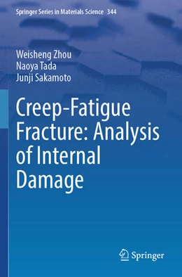 Abbildung von Zhou / Tada | Creep-Fatigue Fracture: Analysis of Internal Damage | 1. Auflage | 2025 | beck-shop.de