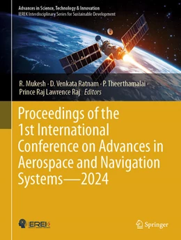 Abbildung von Mukesh / Venkata Ratnam | Proceedings of the 1st International Conference on Advances in Aerospace and Navigation Systems - 2024 | 1. Auflage | 2025 | beck-shop.de