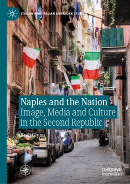 Abbildung von Glynn | Naples and the Nation | 1. Auflage | 2025 | beck-shop.de