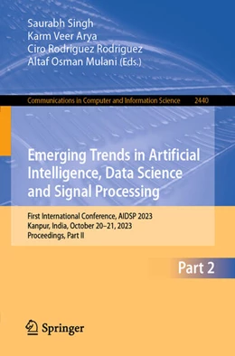 Abbildung von Singh / Arya | Emerging Trends in Artificial Intelligence, Data Science and Signal Processing | 1. Auflage | 2025 | beck-shop.de