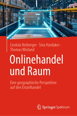 Abbildung von Neiberger / Hardaker | Onlinehandel und Raum | 1. Auflage | 2025 | beck-shop.de