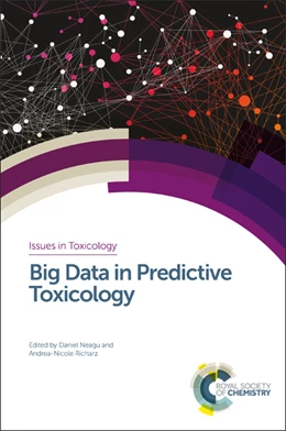 Abbildung von Neagu / Richarz | Big Data in Predictive Toxicology | 1. Auflage | 2019 | beck-shop.de