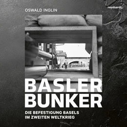 Abbildung von Inglin | Basler Bunker | 1. Auflage | 2025 | beck-shop.de