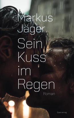 Abbildung von Jäger | Sein Kuss im Regen | 1. Auflage | 2025 | beck-shop.de