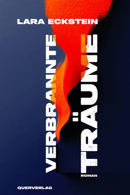 Abbildung von Eckstein | Verbrannte Träume | 1. Auflage | 2025 | beck-shop.de