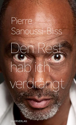 Abbildung von Sanoussi-Bliss | Den Rest hab ich verdrängt | 1. Auflage | 2025 | beck-shop.de