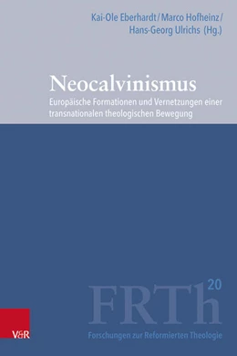 Abbildung von Eberhardt / Hofheinz | Neocalvinismus / Neo-Calvinism | 1. Auflage | 2025 | beck-shop.de