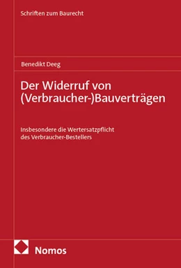 Abbildung von Deeg | Der Widerruf von (Verbraucher-)Bauverträgen | 1. Auflage | 2025 | beck-shop.de