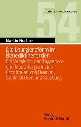 Abbildung von Fischer | Die Liturgiereform im Benediktinerorden | 1. Auflage | 2025 | 54 | beck-shop.de