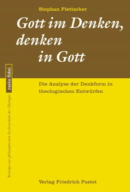 Abbildung von Plettscher | Gott im Denken, denken in Gott | 1. Auflage | 2025 | 89 | beck-shop.de