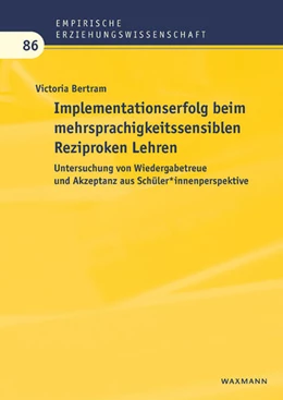 Abbildung von Bertram | Implementationserfolg beim mehrsprachigkeitssensiblen Reziproken Lehren. | 1. Auflage | 2025 | 86 | beck-shop.de