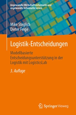 Abbildung von Steglich / Feige | Logistik-Entscheidungen | 3. Auflage | 2025 | beck-shop.de