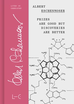 Abbildung von Eschenmoser | Prizes are Good but Discoveries are Better | 1. Auflage | 2025 | beck-shop.de