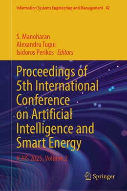 Abbildung von Manoharan / Tugui | Proceedings of 5th International Conference on Artificial Intelligence and Smart Energy | 1. Auflage | 2025 | beck-shop.de
